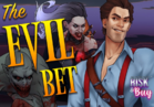 the Evil Bet