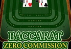 American Baccarat Zero Commission