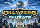 Champions of Mithrune