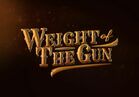 Weight of the Gun