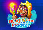 Big Atlantis Frenzy