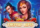 Theseus Rises