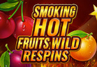 Smoking Hot Fruit Wild Respin