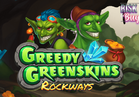 Greedy Greenskins Rockways