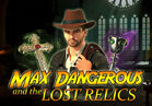 Max Dangerous and the Lost Relics
