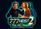 777 Heist 2 The Art Forger