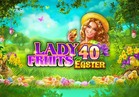 Lady Fruits 40 Easter