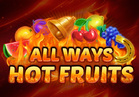 Allways Hot Fruits