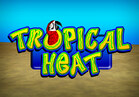 Tropical Heat