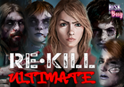 Re Kill Ultimate