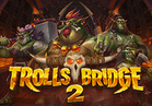 Trolls Bridge 2