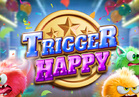 Trigger Happy