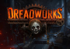 Dreadworks