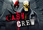 Cash Crew