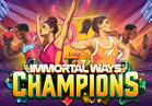 Immortal Ways Champions