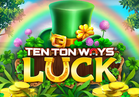 Ten Ton Ways Luck