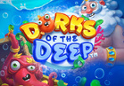 Dorks of the Deep