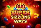 Super Sizzling Ways