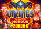 VIKINGS FIGHT FOR HONOUR™