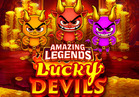 Amazing Legends™ Lucky Devils