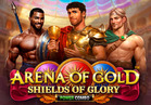 Arena of Gold: Shields of Glory POWER COMBO™