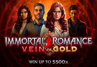 Immortal Romance Vein of Gold™