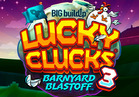 Lucky Clucks® 3: Barnyard Blastoff™