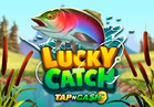 Lucky Catch Tap N Cash™