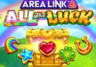 Area Link™ All the Luck