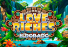 Love And Riches: Eldorado