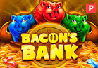Bacon’s Bank