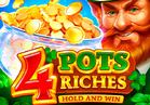 4 Pots Riches: Hold and Win