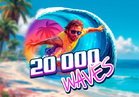 20 000 Waves